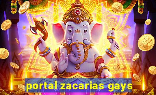 portal zacarias gays